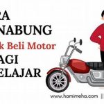 Cara Menabung Untuk Beli Motor Bagi Anak Kos