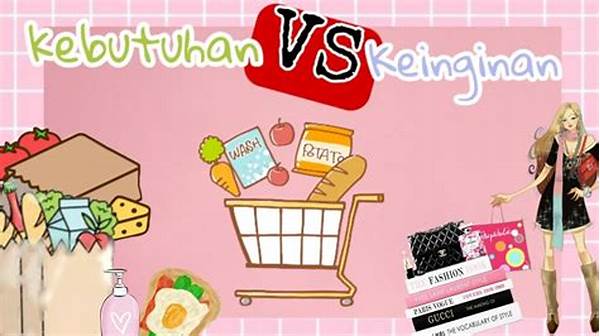 Kenali Kebutuhan Vs Keinginan Keluarga