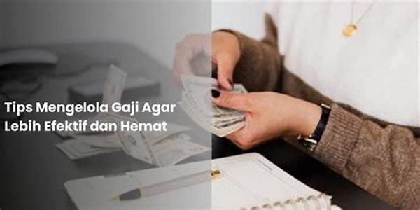Mengelola Gaji Terbatas Secara Efektif