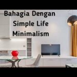Menjalani Hidup Minimalis Bahagia
