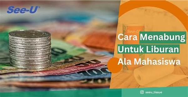 Cara Menabung Untuk Liburan Saat Masih Ngekos