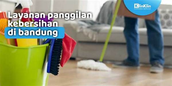 Layanan Kebersihan Panggilan Cepat