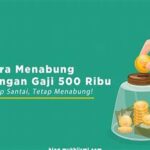 Menabung Bijak Dengan Gaji Terbatas