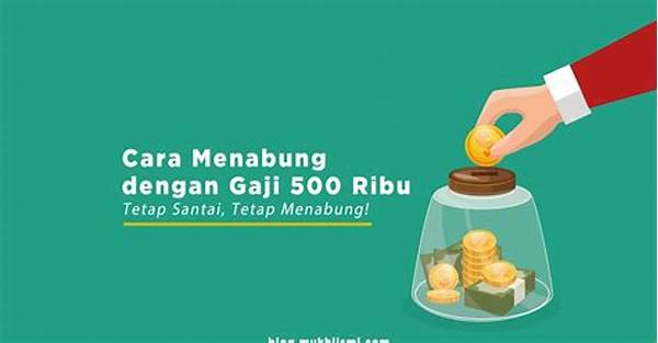 Menabung Bijak Dengan Gaji Terbatas