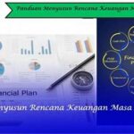 Menyusun Rencana Keuangan Masa Depan