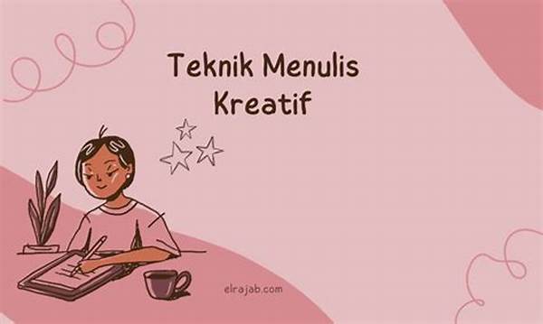 Teknik Penulisan Blog Kreatif