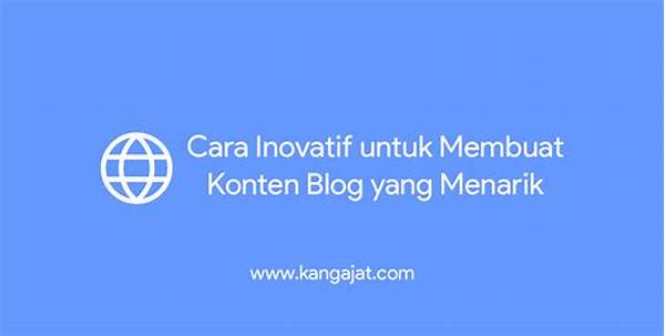 Tips Membuat Blog Inovatif