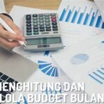 Langkah Tepat Mengoptimalkan Budget Bulanan