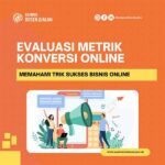 Metrik Utama Untuk Sukses Konversi Online