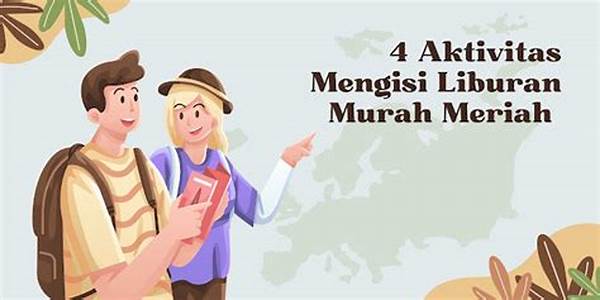 Aktivitas Murah Meriah Pelajar