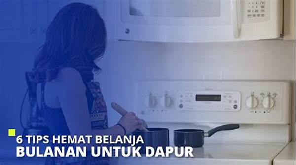 Cara Hemat Belanja Bulanan Dapur