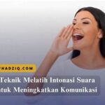 Mengolah Intonasi Suara Saat Berbicara