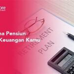 Persiapan Dana Pensiun Efektif