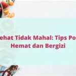 Cara Hemat Makan Sehat Tanpa Harus Mahal