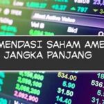 Rekomendasi Saham Stabil Untuk Investor Jangka Panjang Pemula