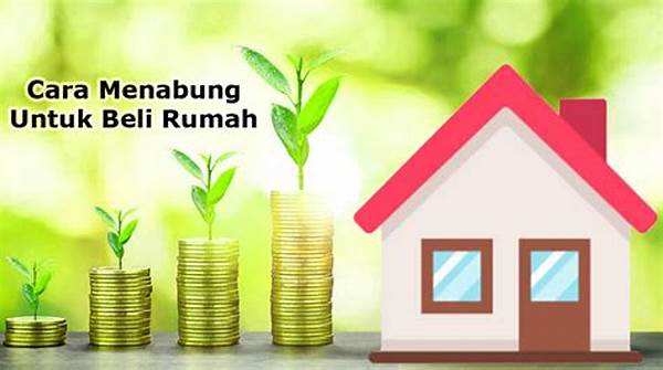 Cara Menabung Untuk Beli Rumah Tanpa Harus Over Budget
