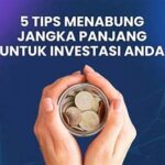 Tips Menabung Untuk Investasi Jangka Panjang